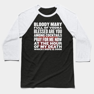 Sterling Archer Bloody Mary Prayer Baseball T-Shirt